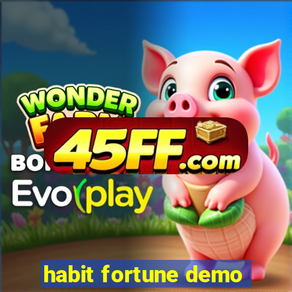habit fortune demo